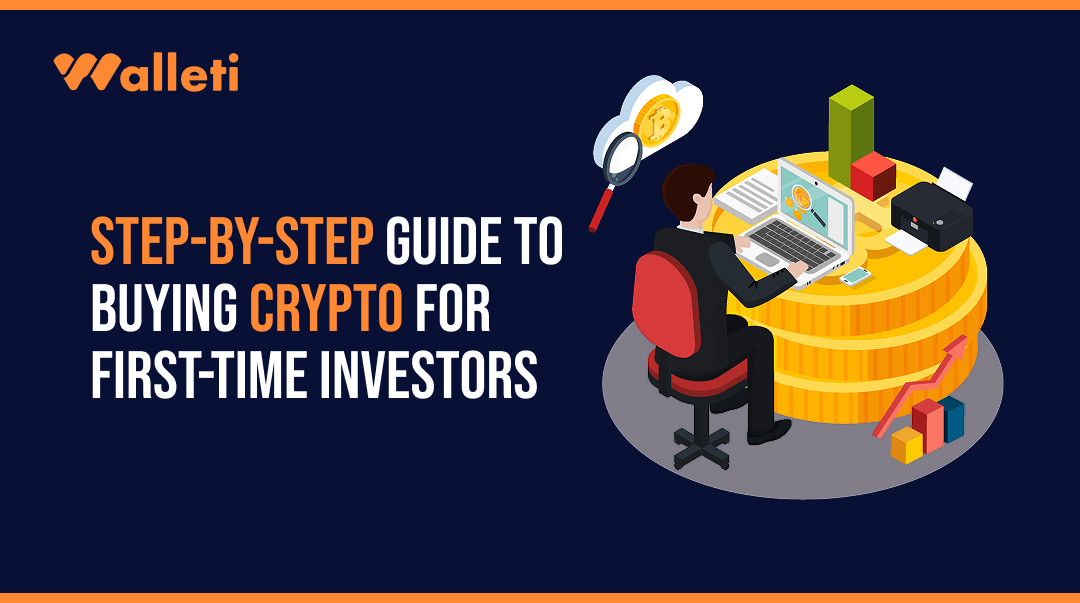Step-by-Step Guide to Buying Crypto for First-Time Investors